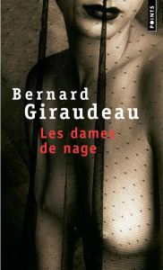 Les dames de nage - Giraudeau Bernard