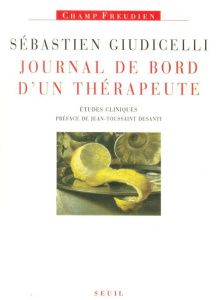 JOURNAL DE BORD D'UN THERAPEUTE. Etudes cliniques - Giudicelli Sébastien