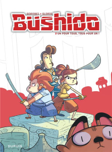 Bushido Tome 2 : Un pour tous, tous pour un ! - Gloris Thierry