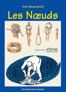Les noeuds. Cahier de noeuds... - Gloux-Boclé Anh