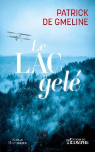 Le lac gelé - Gmeline Patrick de