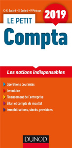 Le petit Compta. Les notions indispensables, Edition 2019 - Godard Charles-Edouard ; Godard Séverine ; Pinteau