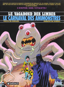 Le Vagabond des Limbes : Le carnaval des Animonstres - GODARD/RIBERA