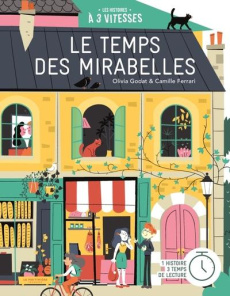 Le temps des mirabelles - Godat Olivia ; Ferrari Camille