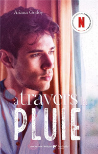 A travers ma fenêtre Tome 3 : A travers la pluie - Godoy Ariana ; Demoulin Axelle ; Ancion Nicolas