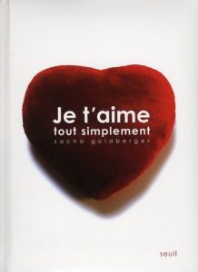 JE T'AIME TOUT SIMPLEMENT - GOLDBERGER SACHA