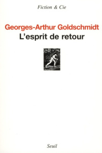 L'esprit de retour - Goldschmidt Georges-Arthur
