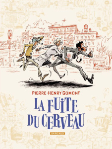 La fuite du cerveau - Gomont Pierre-Henry