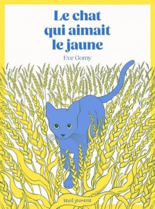 Le chat qui aimait le jaune - Gomy Eve