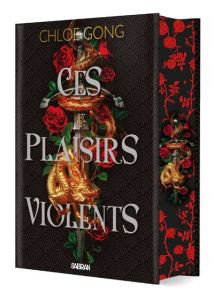 Ces plaisirs violents Tome 1 . Edition collector - Gong Chloe ; Collin Jacques