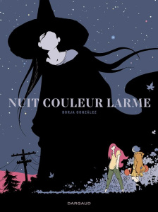 Nuit couleur larme - Gonzalez Borja ; Vasserot Christilla