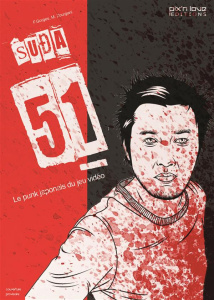 Suda 51. Le punk du jeu vidéo japonais - Gorges Florent ; Debbabi-Zourgani Mehdi