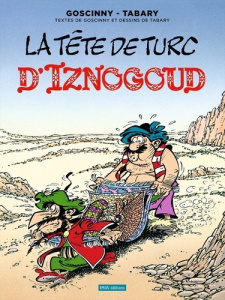 Iznogoud Tome 11 : La tête de turc d'Iznogoud - Goscinny René ; Tabary Jean