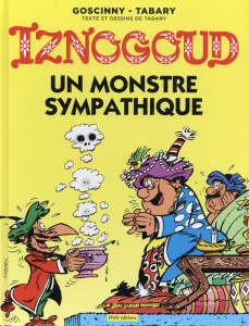 Iznogoud Tome 26 : Un monstre sympathique - Goscinny René ; Tabary Jean