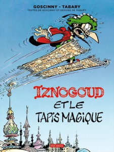 Iznogoud Tome 9 : Iznogoud et le tapis magique - Goscinny René ; Tabary Jean
