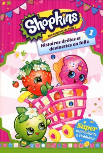 Shopkins. Histoires drôles et devinettes en folie Tome 1 - Gouezel Nolwenn