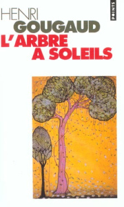 L'arbre à soleils. Légendes du monde entier - Gougaud Henri