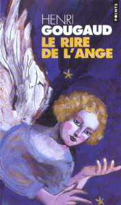 Le rire de l'ange - Gougaud Henri