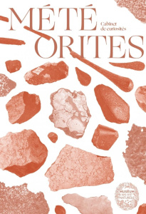 Météorites. Trésors cosmiques - Gounelle Matthieu ; Duprat Jean ; Roskosz Mathieu