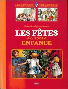 Les fêtes de notre enfance - Gourévitch Jean-Paul