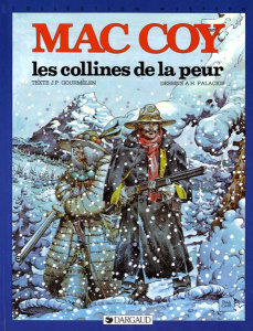 Mac Coy Tome 13 : Les Collines de la peur - Gourmelen Jean-Pierre ; Hernandez Palacios Antonio