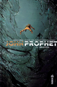 John Prophet Tome 1 : Rémission - Graham Brandon Scott ; Roy Simon ; Dalrymple Farel