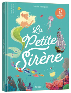 La Petite Sirène. Avec l'histoire lue - Andersen Hans Christian ; Godeau Natacha ; Vallage