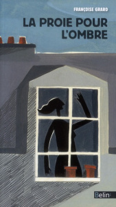 La proie pour l'ombre - Grard Françoise