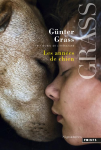 Les années de chien - Grass Günter