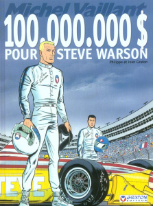 Michel Vaillant Tome 66 : 100 000 000 $ pour Steve Warson - Graton Jean ; Graton Philippe