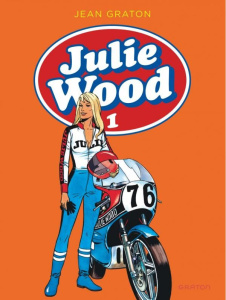 Julie Wood L'intégrale Tome 1 - Graton Jean