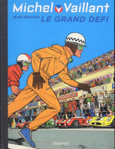 Michel Vaillant Tome 1 : Le grand défi - Graton Jean