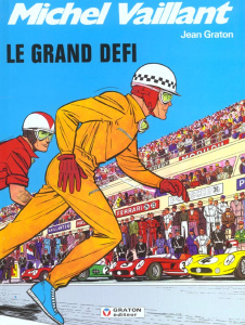 Michel Vaillant Tome 1 : Le Grand Défi - Graton Jean