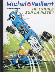 Michel Vaillant Tome 18 : De l'huile sur la piste ! - Graton Jean