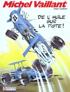 Michel Vaillant Tome 18 : De l'huile sur la piste ! - Graton Jean