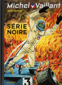 Michel Vaillant Tome 23 : Série noire - Graton Jean