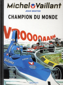 Michel Vaillant Tome 26 : Champion du monde - Graton Jean