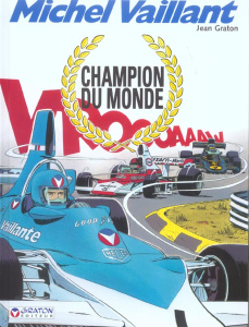 Michel Vaillant Tome 26 : Champion du monde - Graton Jean
