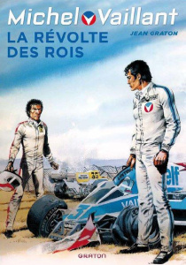 Michel Vaillant Tome 32 : La révolte des rois - Graton Jean