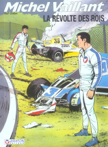 Michel Vaillant Tome 32 : La révolte des rois - Graton Jean