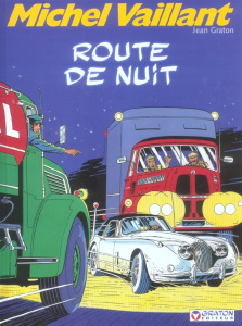 Michel Vaillant Tome 4 : Route de nuit - Graton Jean