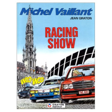 Michel Vaillant Tome 46 : Racing show - Graton Jean