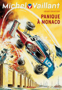 Michel Vaillant Tome 47 : Panique à Monaco - Graton Jean