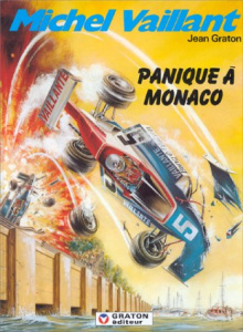 Michel Vaillant Tome 47 : Panique à Monaco - Graton Jean
