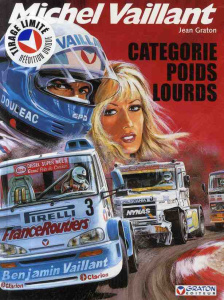 Michel Vaillant Tome 49 : Catégorie poids lourds - Graton Jean