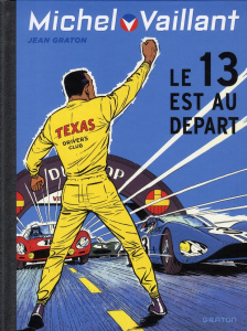 Michel Vaillant Tome 5 : Le 13 est au départ - Graton Jean