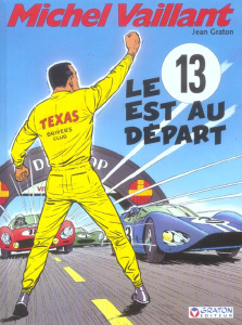 Michel Vaillant Tome 5 : Le 13 est au départ - Graton Jean