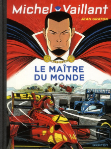Michel Vaillant Tome 56 : Le maître du monde - Graton Jean