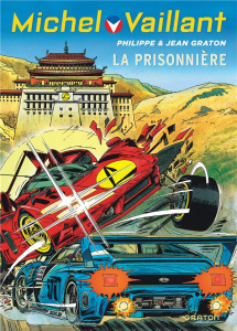 Michel Vaillant Tome 59 : La prisonnière - Graton Philippe ; Graton Jean