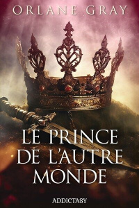 Le prince de l'autre monde - Gray Orlane